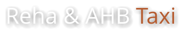 Reha & AHB Taxi