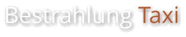 Bestrahlung Taxi